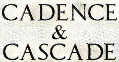 Cadence & Cascade